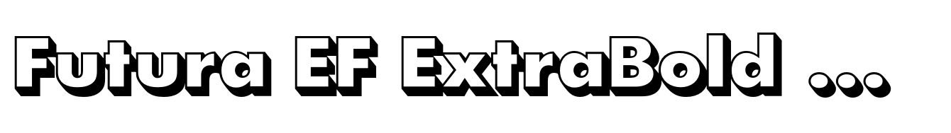 Futura EF ExtraBold Shadowed